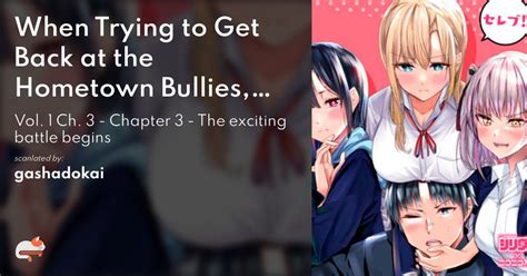 when trying to get back at the hometown bullies manga|hometown bullies another battle.